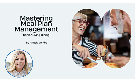 Mastering Senior Living Meal Plan Management