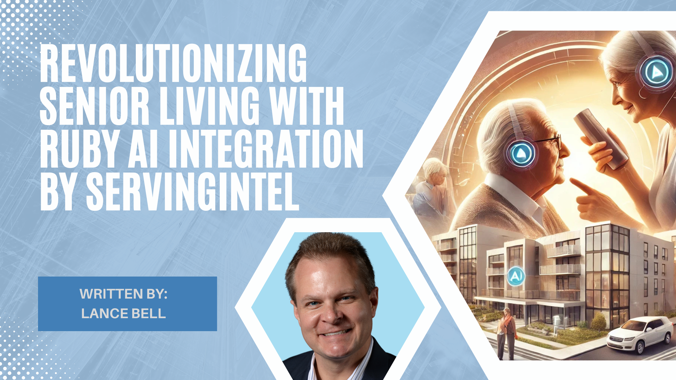 Revolutionizing Senior Living with Ruby AI Integration by ServingIntel