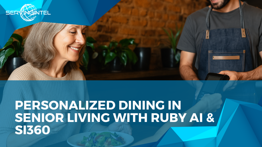 Discover how Ruby AI & SI360 deliver personalized dining in senior living, boosting satisfaction and efficiency through AI solutions.