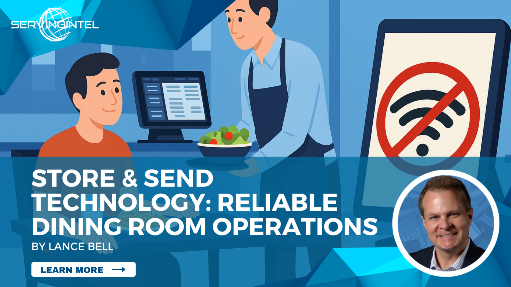Store & Send technology ensures reliable dining room operations, keeping orders flowing and guests happy—even during Wi-Fi outages.
